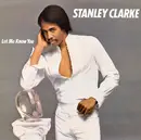 LP - Stanley Clarke - Let Me Know You