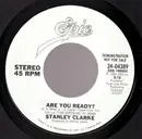 7inch Vinyl Single - Stanley Clarke - Are You Ready?
