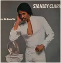 LP - Stanley Clarke - Let Me Know You