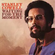 Stanley Cowell - Waiting for the Moment