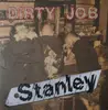 7inch Vinyl Single - Stanley - Dirty Job - Numbered