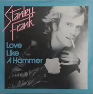 Stanley Frank - Love Like A Hammer