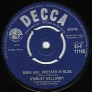 Stanley Holloway - Dark Girl Dressed In Blue