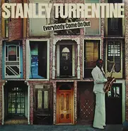 Stanley Turrentine - Everybody Come on Out