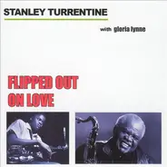 Stanley Turrentine - Flipped Out On Love