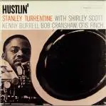 Stanley Turrentine - Hustlin'
