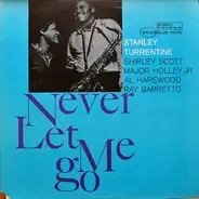 Stanley Turrentine - Never Let Me Go