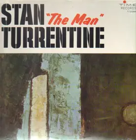 Stanley Turrentine - Stan 'The Man' Turrentine