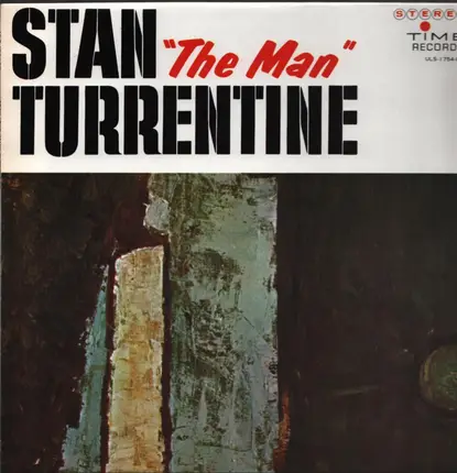 Stanley Turrentine - Stan 'The Man' Turrentine