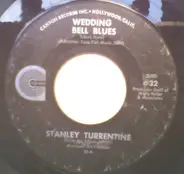 Stanley Turrentine - Wedding Bell Blues/Flipped Out