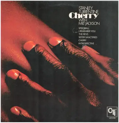 Stanley Turrentine With Milt Jackson - Cherry