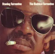 Stanley Turrentine - The Baddest Turrentine