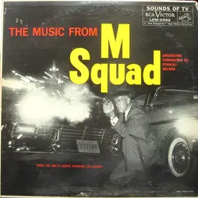 Stanley Wilson - The Music From 'M Squad'