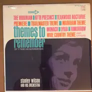 Stanley Wilson And His Orchestra - Themes To Remember (Top TV Themes And Background Music)