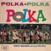 LP - Stanley Woslowski And The Polka Boys - Polka - Polka - Polka