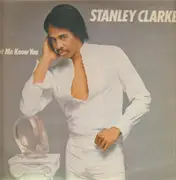 LP - Stanley Clarke - Let Me Know You