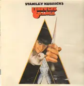 Stanley Kubrick - Uhrwerk Orange, A Clockwork Orange