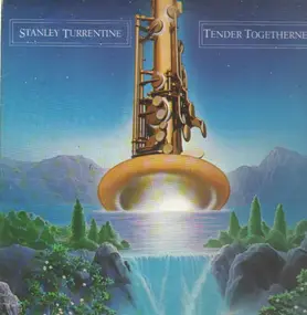 Stanley Turrentine - Tender Togetherness