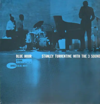 Stanley Turrentine With The 3 Sounds - Blue Hour