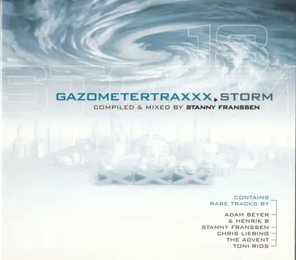 Stanny Franssen - Gazometertraxxx: XXX 18 - Storm
