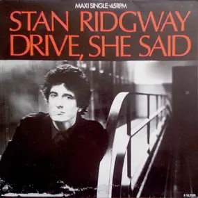 Stan Ridgway - Drive, She Said