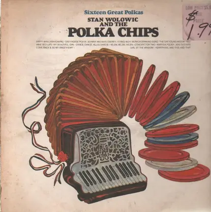 Stan Wolowic And The Polka Chips - Sixteen Great Polkas