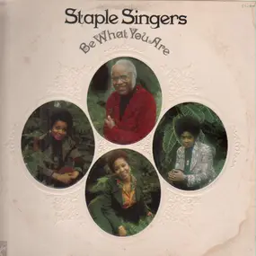 The Staple Singers - Be What You Are