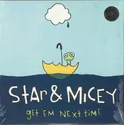 Star - Get EM Next Time