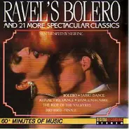 Ravel a.o. - Bolero And 21 More Spectacular Classics, Synthesized By Star Inc.