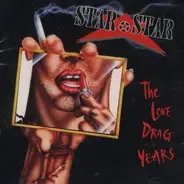 Star Star - The Love Drag Years