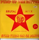 12inch Vinyl Single - Star Turn On 45 Pints - Pump Up The Bitter