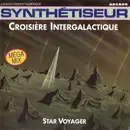 7'' - Star Voyager - Synthétiseur - Croisière Intergalactique