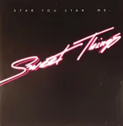 Star You Star Me - Sweet Things