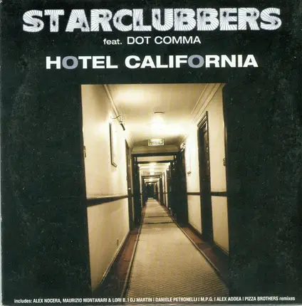 Starclubbers Feat Dot/Comma - Hotel California
