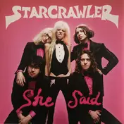 Starcrawler - She Said
