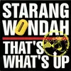12inch Vinyl Single - Starang Wonduh - That's What's Up / The Game