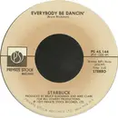 7inch Vinyl Single - Starbuck - Everybody Be Dancin' / Gimme A Break
