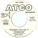 7inch Vinyl Single - Starbuck - Wouldn't You Like It