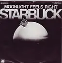 7inch Vinyl Single - Starbuck - Moonlight Feels Right / Lash LaRue