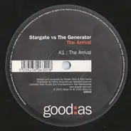 Stargate vs. The Generator - The Arrival / The Drive