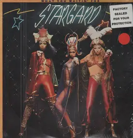 Stargard - What You Waitin' For