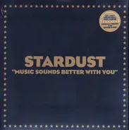 Stardust - Music Sounds Better With You