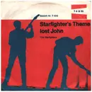 7inch Vinyl Single - Starfighters - Lost John / Starfighter's Theme