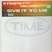 Starfish - Give It To Me