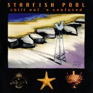Starfish Pool - Chill Out 'n Confused