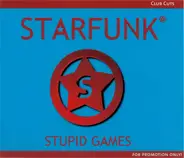 Starfunk - Stupid Games (Club Cuts)