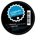 Starkey - Mircles (Jamie Vex'd RMX) / Creature