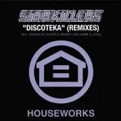 Starkillers - Discoteka (Remixes)