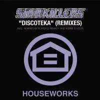 Starkillers - Discoteka (Remixes)