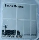 LP - Stark Raving - Sniveling And Whining